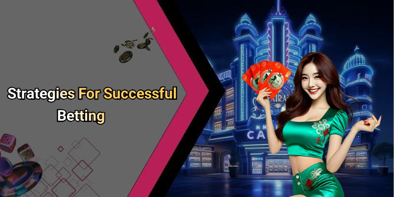 Strategies For Successful Betting