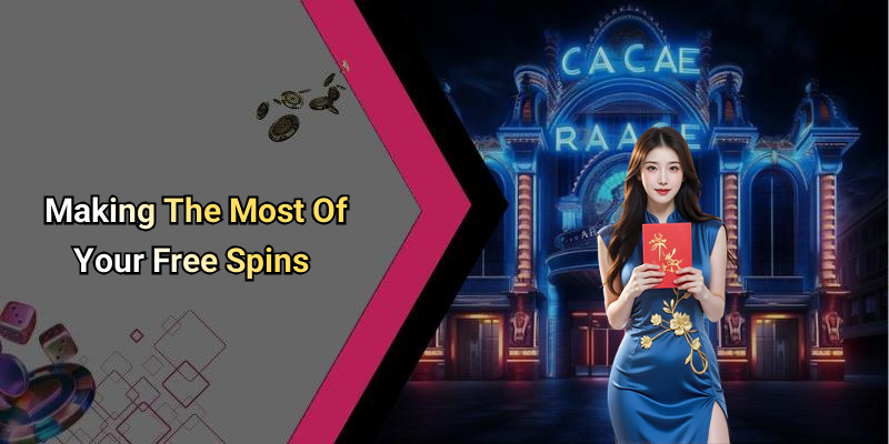 Making The Most Of Your Free Spins