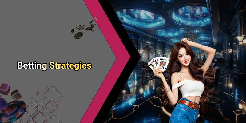 Betting Strategies