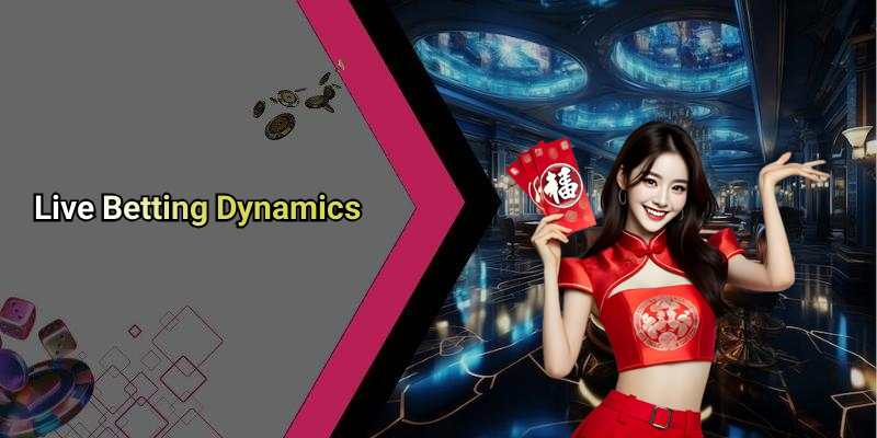 Live Betting Dynamics