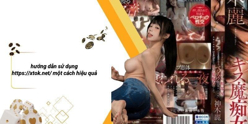 Hướng Dẫn Sử Dụng Https://xtok.net/ Một Cách Hiệu Quả