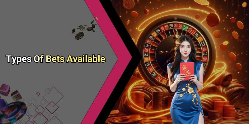Types Of Bets Available