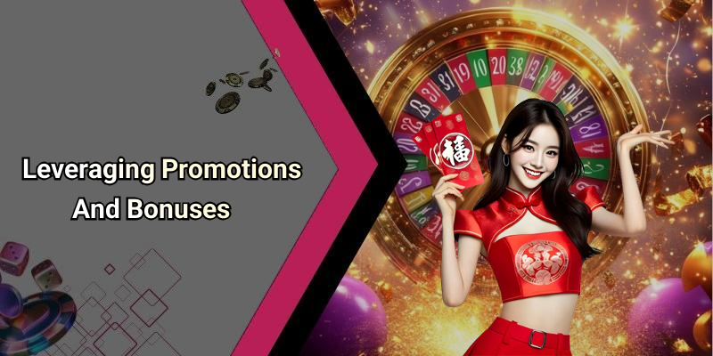 Leveraging Promotions And Bonuses