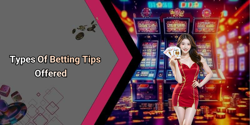 Types Of Betting Tips Offered