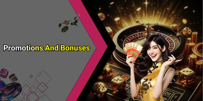 Promotions And Bonuses